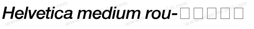 Helvetica medium rou字体转换